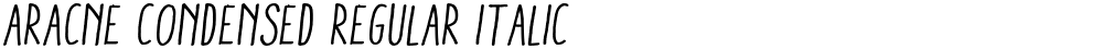 Aracne Condensed Regular Italic