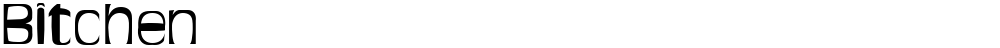Bitchen