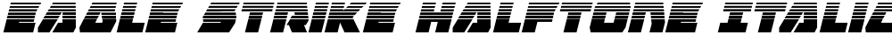 Eagle Strike Halftone Italic