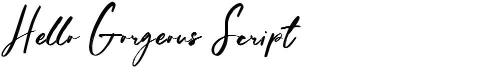 Hello Gorgeous Script