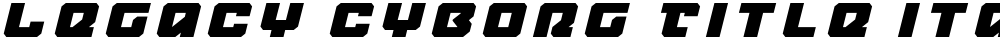Legacy Cyborg Title Italic