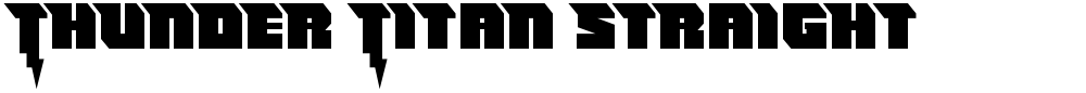 Thunder Titan Straight