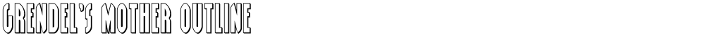 Grendel's Mother Outline