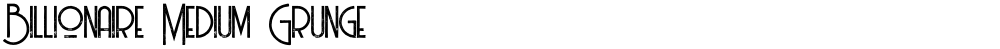 Billionaire Medium Grunge
