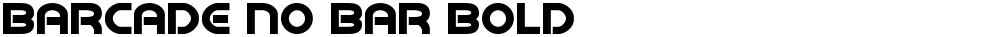 Barcade No Bar Bold