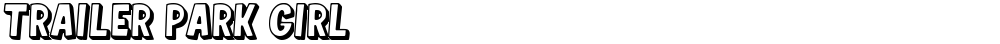 Trailer Park Girl