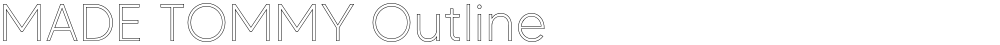 MADE TOMMY Outline