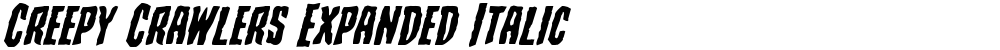 Creepy Crawlers Expanded Italic