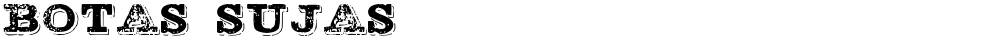 BOTAS SUJAS