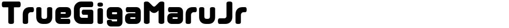 TrueGigaMaruJr