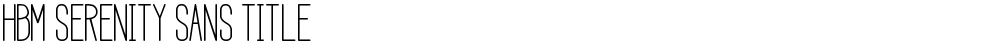 HBM Serenity Sans Title