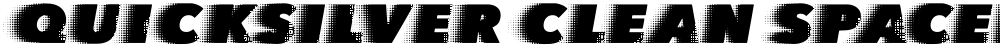 QUICKSILVER CLEAN SPACED