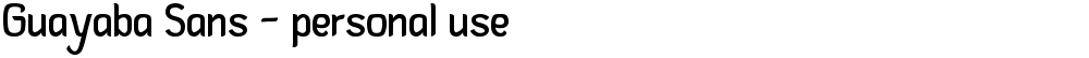 Guayaba Sans - personal use