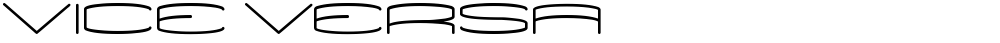 VICE VERSA