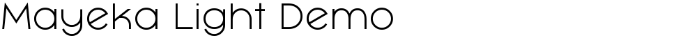 Mayeka Light Demo