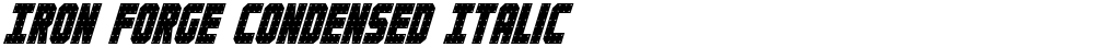 Iron Forge Condensed Italic