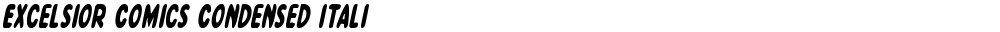 Excelsior Comics Condensed Italic