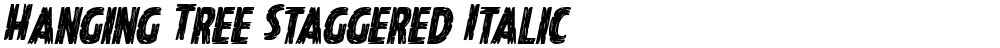 Hanging Tree Staggered Italic