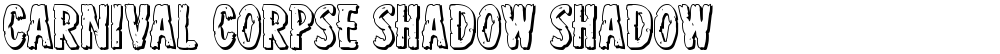 Carnival Corpse Shadow Shadow
